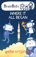 BrainBots: Where It All Began (Digital)