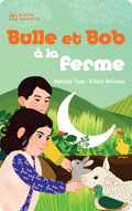 Bulle et Bob à la ferme