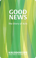 Good News: The Story of Acts
