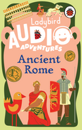 Ladybird Audio Adventures: Ancient Rome