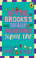 Lottie Brooks's Totally Disastrous School-Trip
