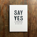 Say Yes to Kindness notecard